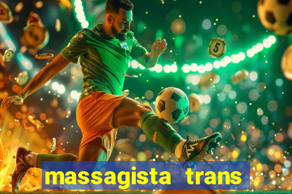 massagista trans sao paulo